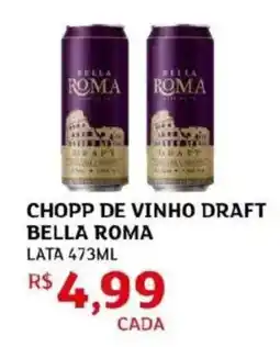 Assaí Atacadista CHOPP DE VINHO DRAFT BELLA ROMA oferta