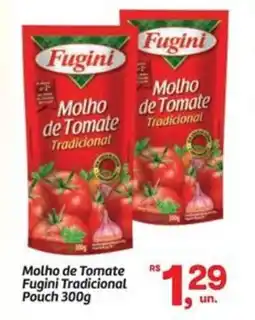Fort Atacadista Molho de Tomate Fugini Tradicional Pouch oferta