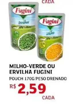 Assaí Atacadista Milho-verde ou ervilha fugini oferta