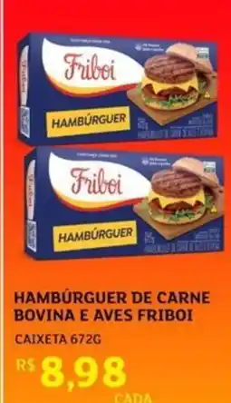 Assaí Atacadista Hamburguer de carne bovina e aves friboi oferta