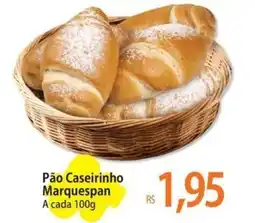 Atacadão Pão Caseirinho Marquespan A cada oferta