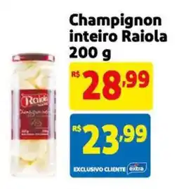 Extra Supermercado Champignon inteiro Raiola oferta
