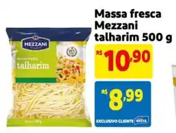 Extra Supermercado Massa fresca Mezzani talharim oferta