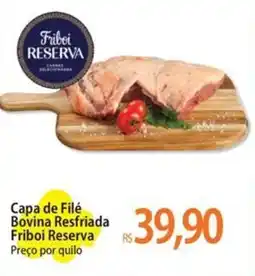 Atacadão Capa de Filé Bovina Resfriada Friboi Reserva oferta