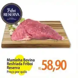 Atacadão Maminha Bovina Resfriada Friboi Reserva oferta