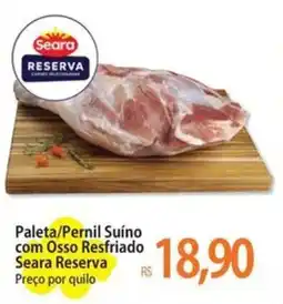 Atacadão Paleta/Pernil Suíno com Osso Resfriado Seara Reserva oferta