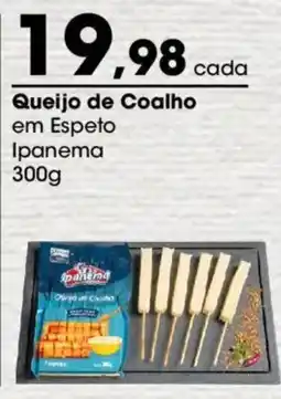 Zaffari Queijo de Coalho em Espeto Ipanema oferta