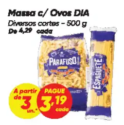 Dia Massa c/ Ovos DIA Diversos cortes oferta