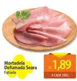 Atacadão Mortadela Defumada Seara Fatiada oferta