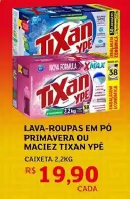 Assaí Atacadista Lava-roupas em pó primavera ou maciez tixan ypê caixeta oferta