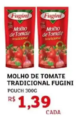 Assaí Atacadista Molho de tomate tradicional fugini pouch oferta