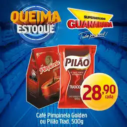 Supermercados Guanabara Café Pimpinela Golden ou Pilão Trad. oferta