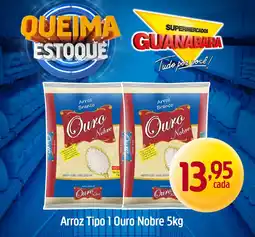 Supermercados Guanabara Arroz Tipo 1 Ouro Nobre oferta