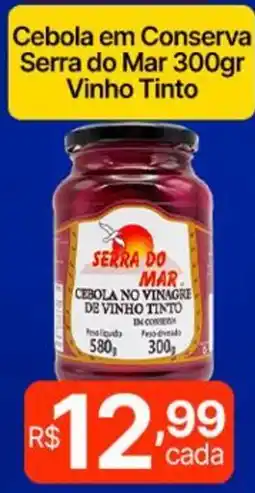 Supermercados Santa Helena Cebola em Conserva Serra do Mar Vinho Tinto oferta