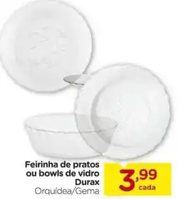 Carrefour Feirinha de pratos ou bowls de vidro Durax oferta