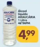Supermercados Nori Álcool Liquido ARAUCARIA 46 INPM oferta