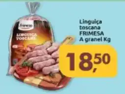 Supermercados Nori Linguiça toscana FRIMESA A granel oferta