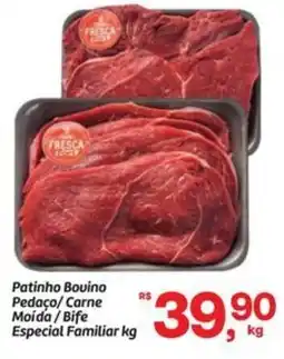 Fort Atacadista Patinho Bovino Pedaço/Carne Moída / Bife Especial Familiar oferta