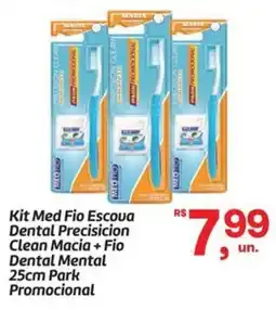 Fort Atacadista Kit Med Fio Escova Dental Precisicion Clean Macia + Fio Dental Mental 25cm Park Promocional oferta