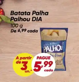 Dia Batata Palha Palhou DIA oferta