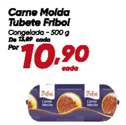 Dia Carne Molda Tubete Fribol Congelada oferta
