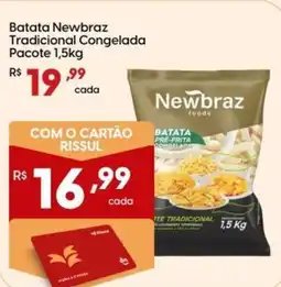 Supper Rissul Batata Newbraz Tradicional Congelada Pacote oferta