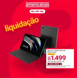 Lojas Americanas tablet 10 128GB 4GB+wifi Android Vaio oferta