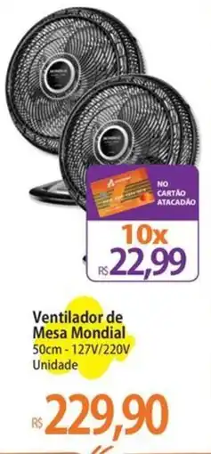 Atacadão Ventilador de Mesa Mondial oferta