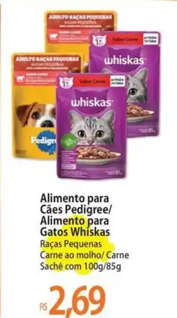 Atacadão Alimento para Cães Pedigree/ Alimento para Gatos Whiskas oferta