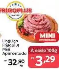 Barbosa Supermercados Linguiça Frigoplus Mini Apimentada oferta