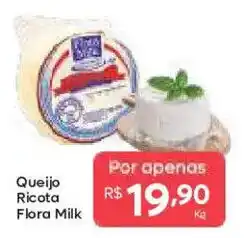 Barbosa Supermercados Queijo Ricota Flora Milk oferta