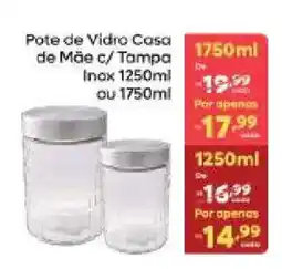 Barbosa Supermercados Pote de Vidro Casa de Mãe c/ Tampa Inox oferta