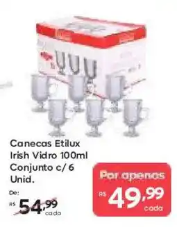 Barbosa Supermercados Canecas Etilux Irish Vidro 100ml Conjunto oferta