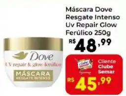 Semar Supermercado Máscara Dove Resgate Intenso Uv Repair Glow Ferulico oferta