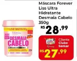 Semar Supermercado Máscara Forever Liss Ultra Hidratante Desmaia Cabelo oferta