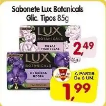 Cercadão Sabonete Lux Botanicals Glic. Tipos oferta