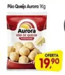Cercadão Pão Queijo Aurora oferta