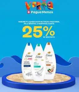 Farmácias Pague Menos Sabonete líquido dove nutrição profunda, pele sensível e manteiga karite oferta