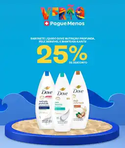 Farmácias Pague Menos Sabonete líquido dove nutrição profunda, pele sensível e manteiga karite oferta