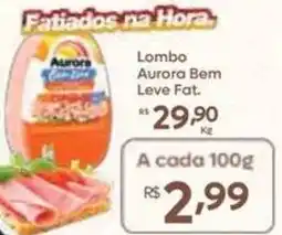 Barbosa Supermercados Lombo Aurora Bem Leve Fat. oferta