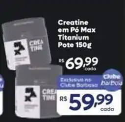 Barbosa Supermercados Creatine em Pó Max Titanium Pote oferta