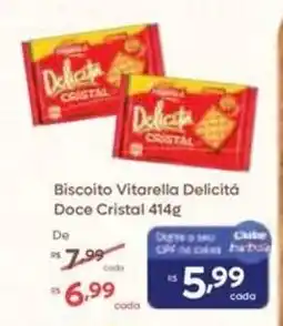 Barbosa Supermercados Biscoito Vitarella Delicitá Doce Cristal oferta