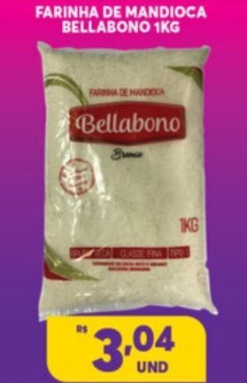 Atacadão Centro Sul Farinha de Mandioca Bellabono 1kg oferta