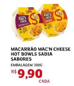 Assaí Atacadista Macarrão mac'n cheese hot bowls sadia sabores oferta