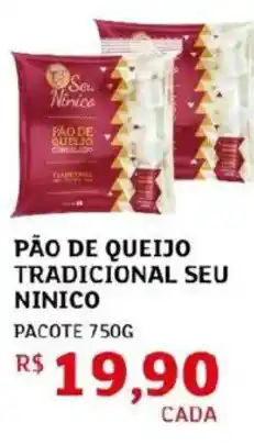 Assaí Atacadista Pão de queijo tradicional seu ninico oferta