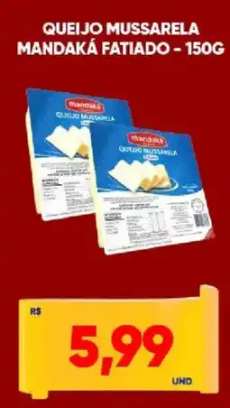 Tatico Queijo mussarela mandaká fatiado oferta