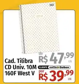Supermercado Dalben Cad. Tilibra CD Univ. 10M 160F West V por oferta