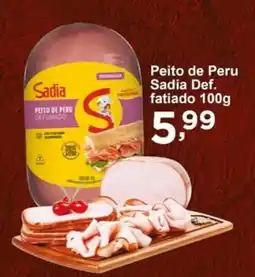 Rossi Supermercado Peito de Peru Sadia Def. fatiado oferta