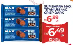 Supermercados Myatã Sup barra max titanium crisp dark oferta
