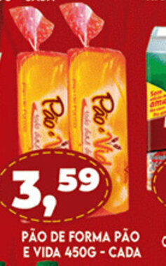 Supermercados Cristal Pao de Forma Pao E Vida 450g - cada oferta